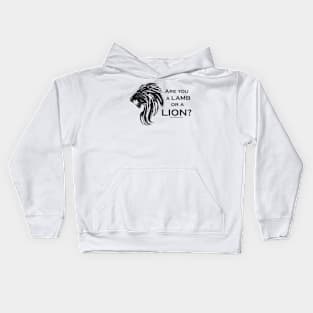 Are You A Lamb or A Lion? Kids Hoodie